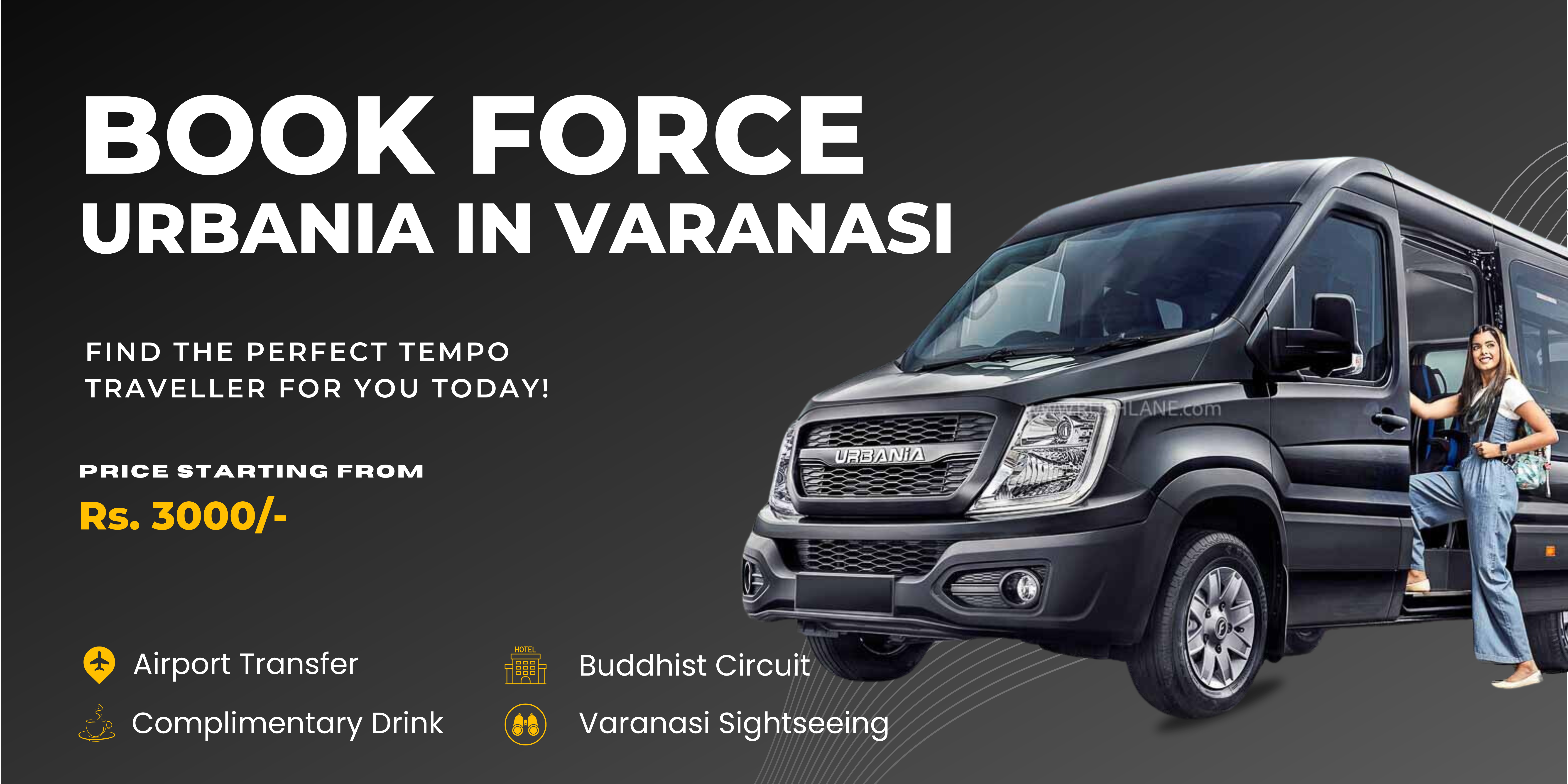 Book Force Urbania in Varanasi – Premium Group Travel